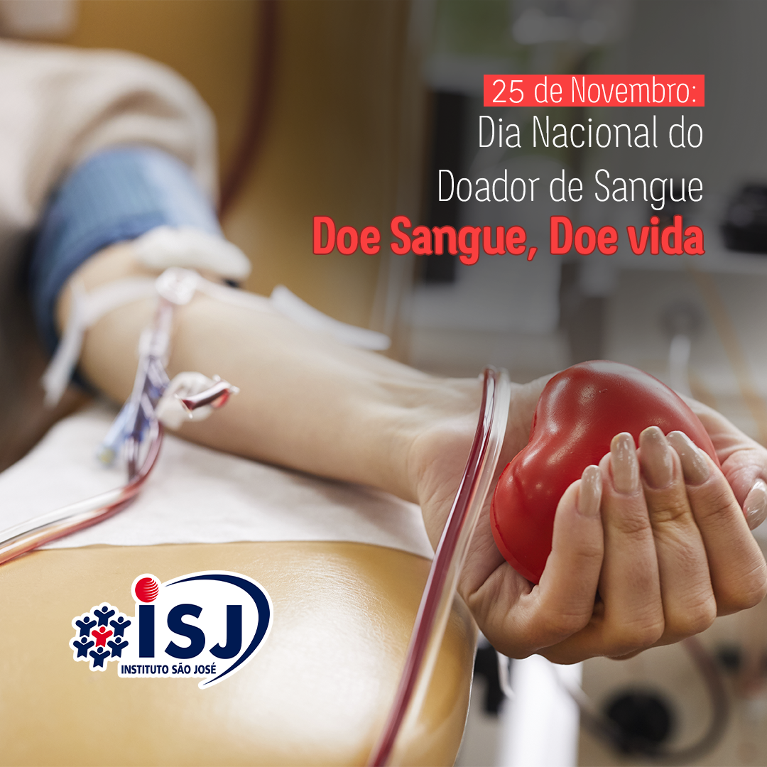 Dia Nacional Do Doador De Sangue Instituto S O Jos