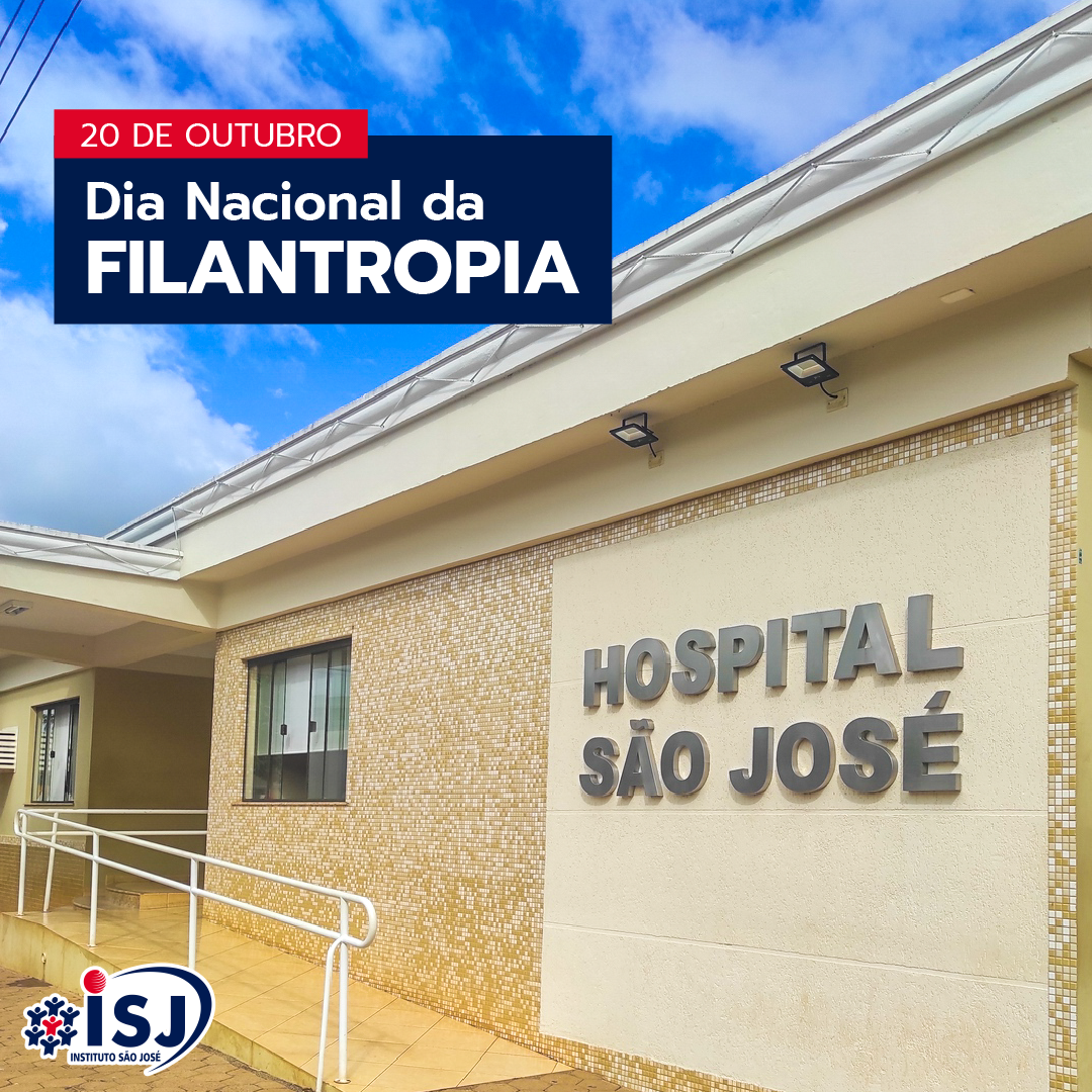 20 DE OUTUBRO – DIA NACIONAL DA FILANTROPIA – Instituto São José